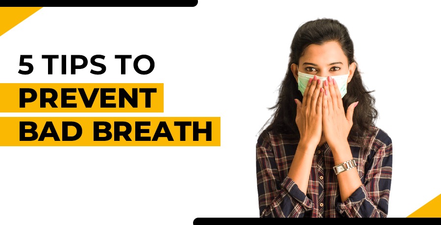 tips to prevent bad breath